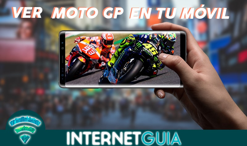 ver moto gp en tu móvil ver motogp en tu movil